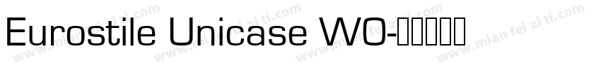 Eurostile Unicase W0字体转换